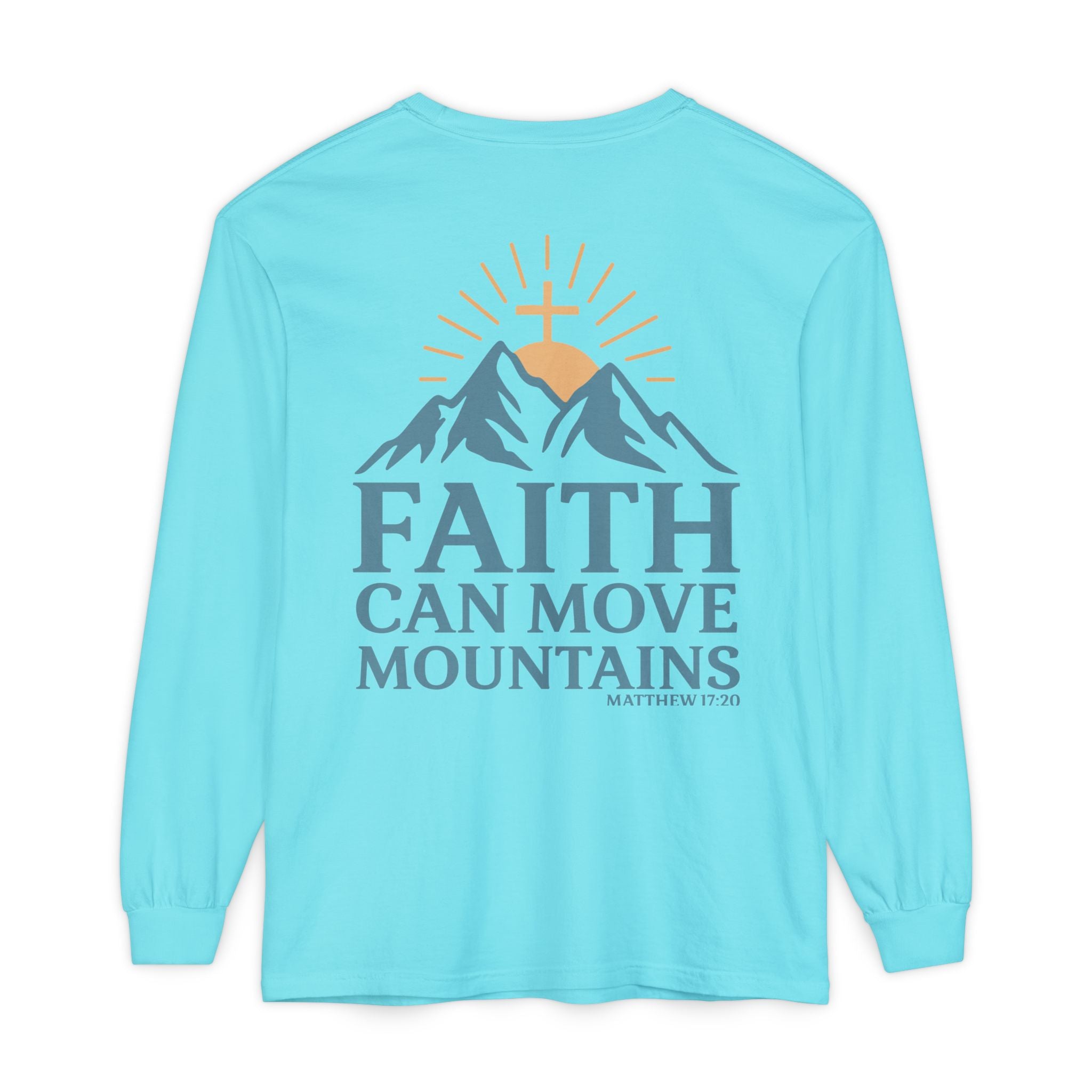 Faith Can Move Mountains Long Sleeve Tee