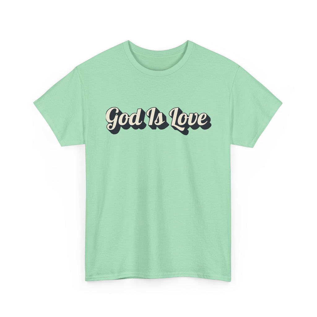 God Is Love T-Shirt — Retro Script Christian Tee