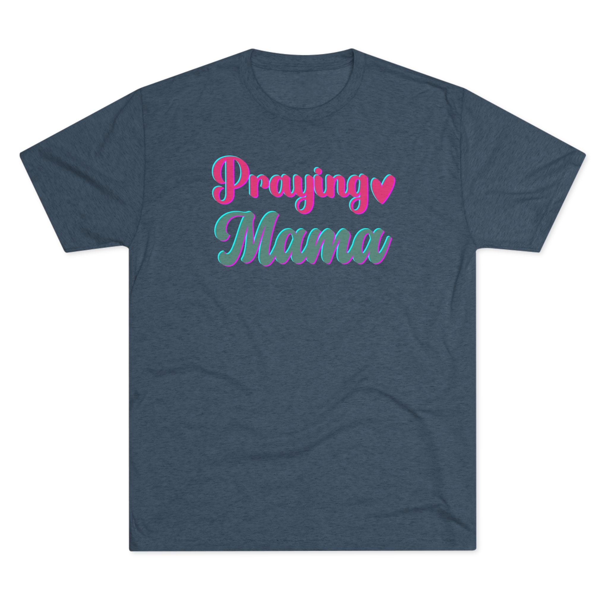 Praying Mama T-Shirt