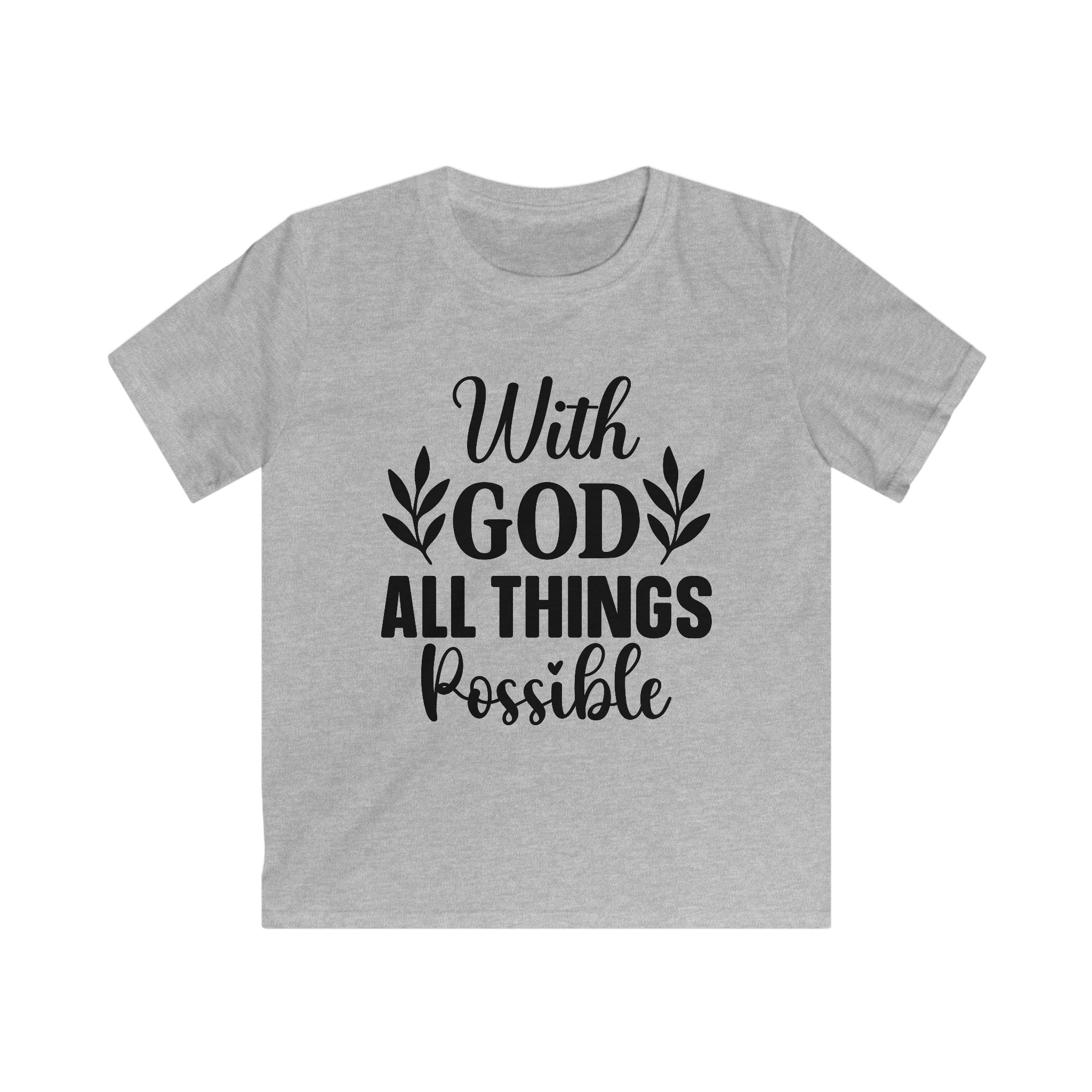 Kids T-Shirt — "With God All Things Possible" Inspirational Faith Tee