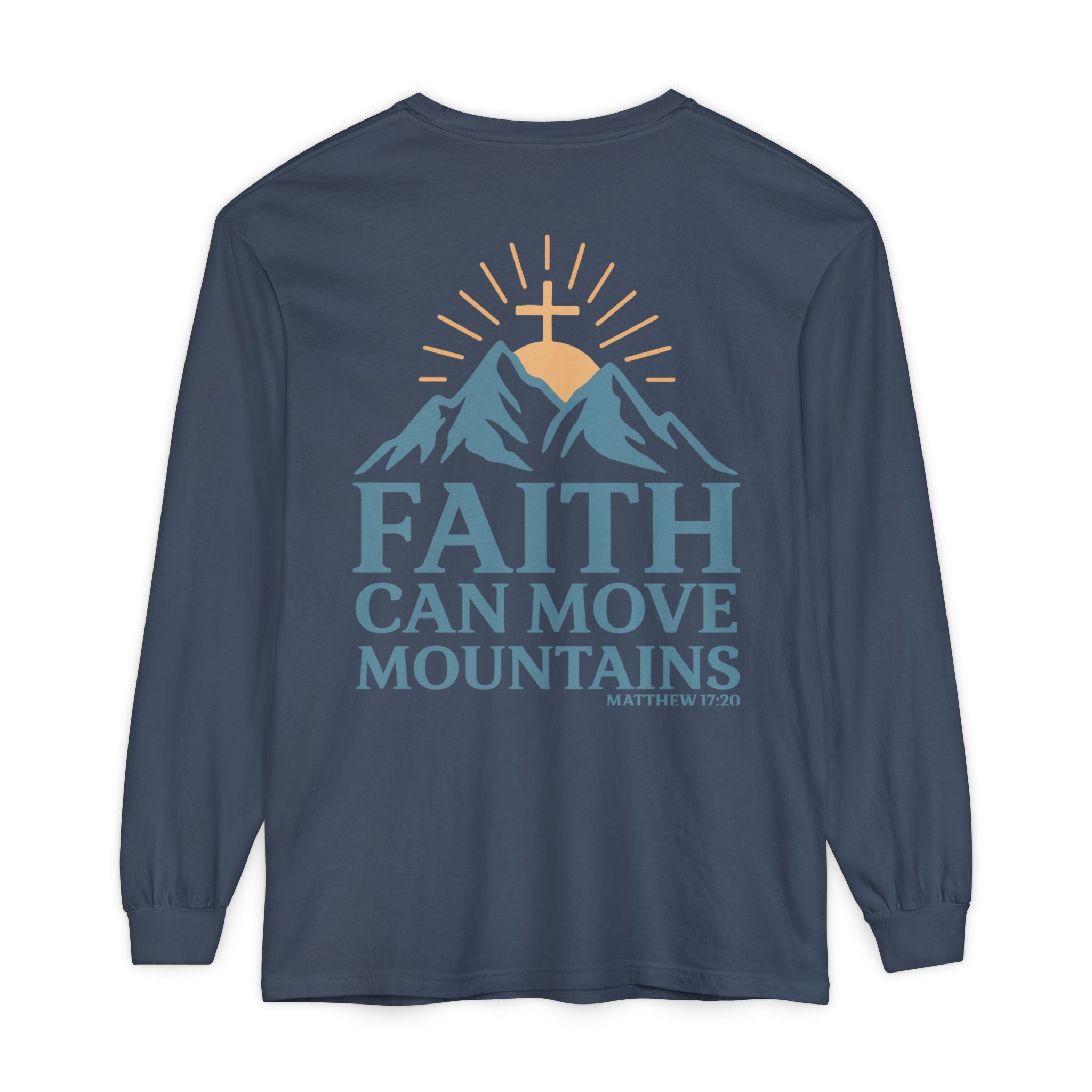 Faith Can Move Mountains Long Sleeve Tee