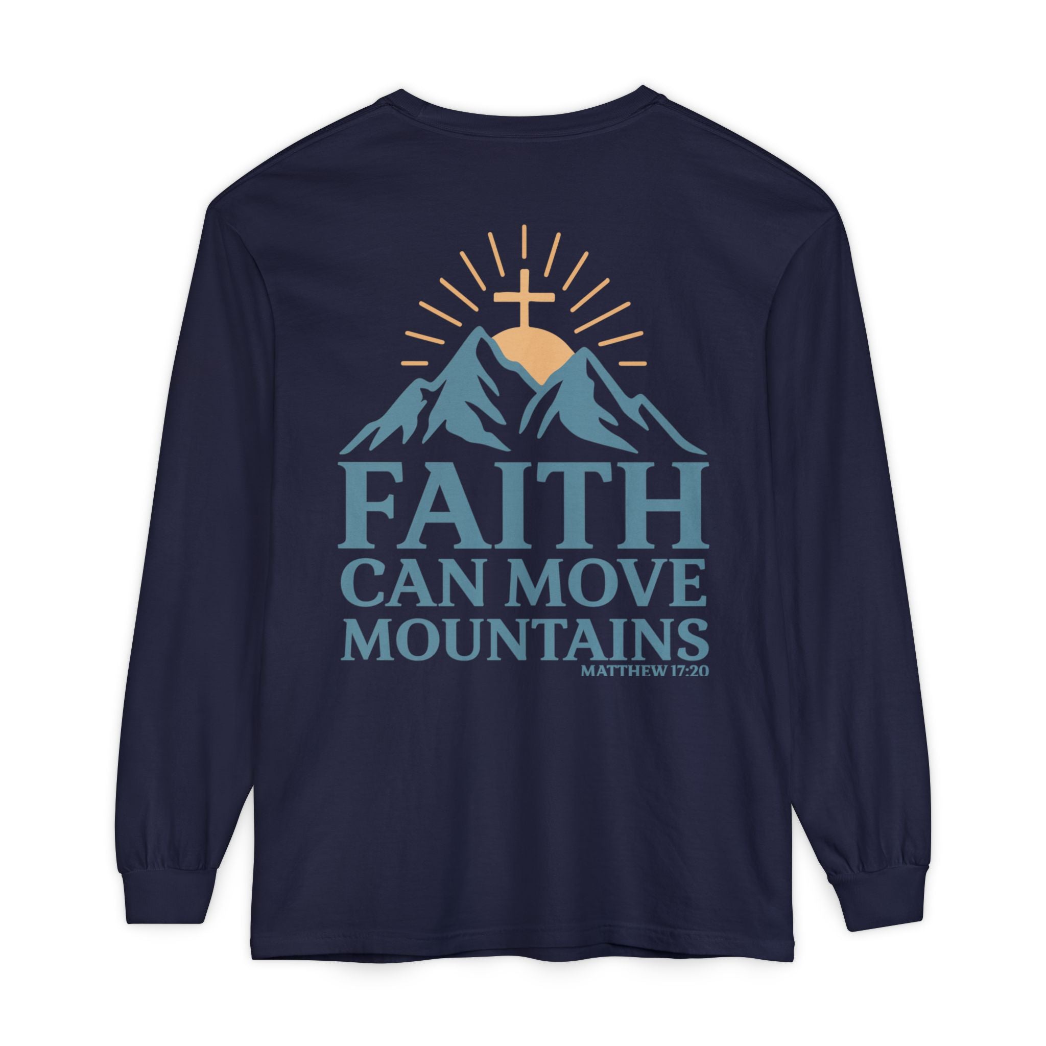 Faith Can Move Mountains Long Sleeve Tee