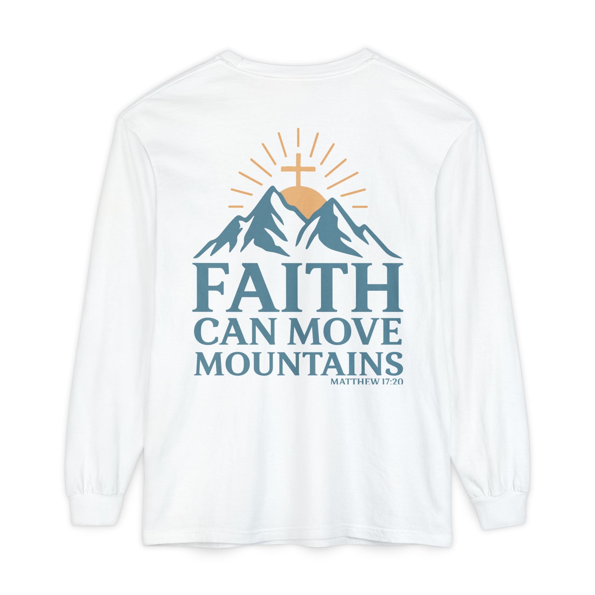 Faith Can Move Mountains Long Sleeve Tee