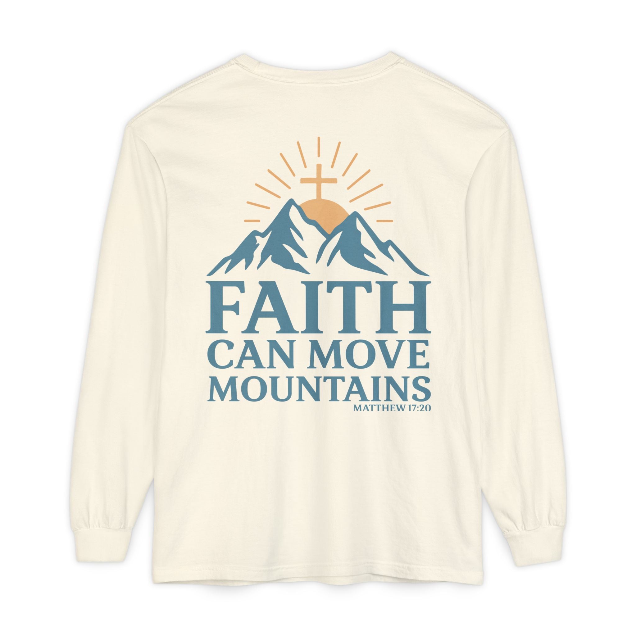 Faith Can Move Mountains Long Sleeve Tee