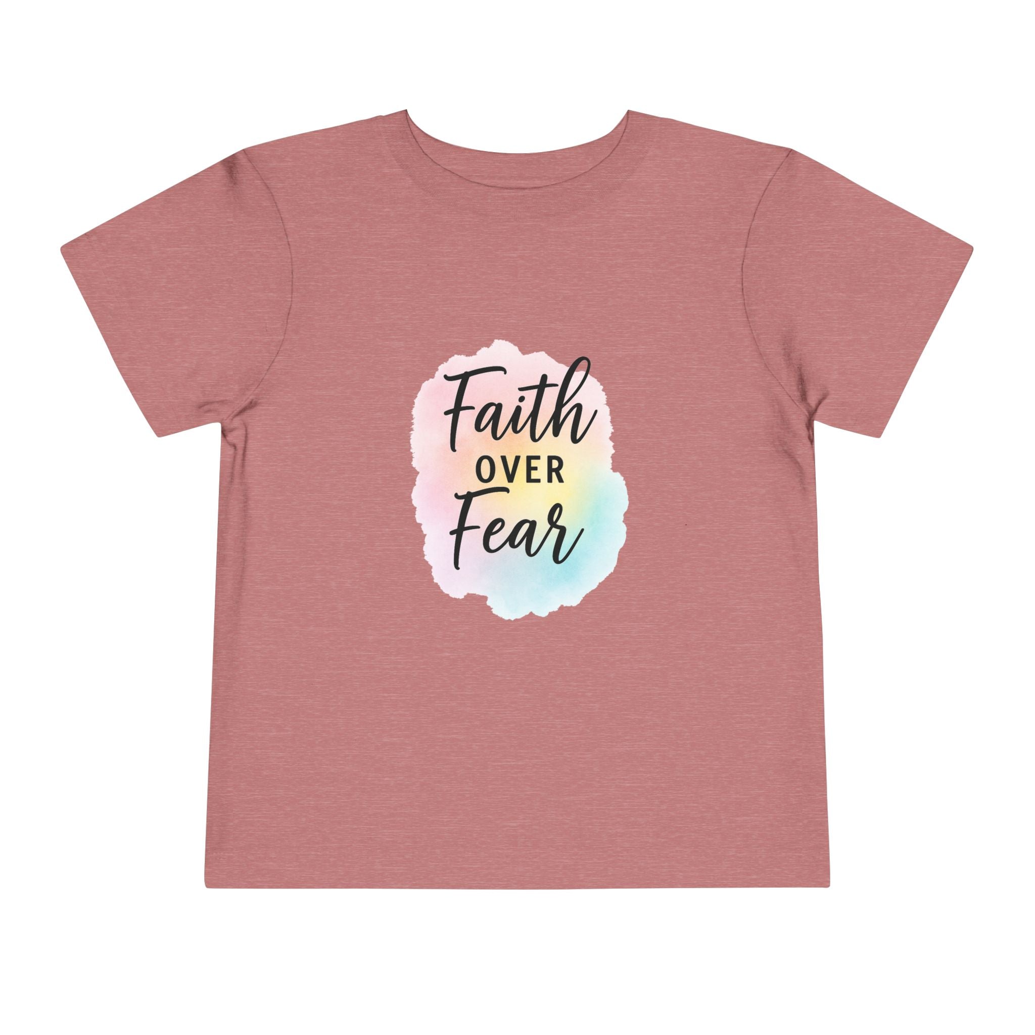 Faith Over Fear Toddler Tee — Pastel Watercolor Inspirational Kids Shirt
