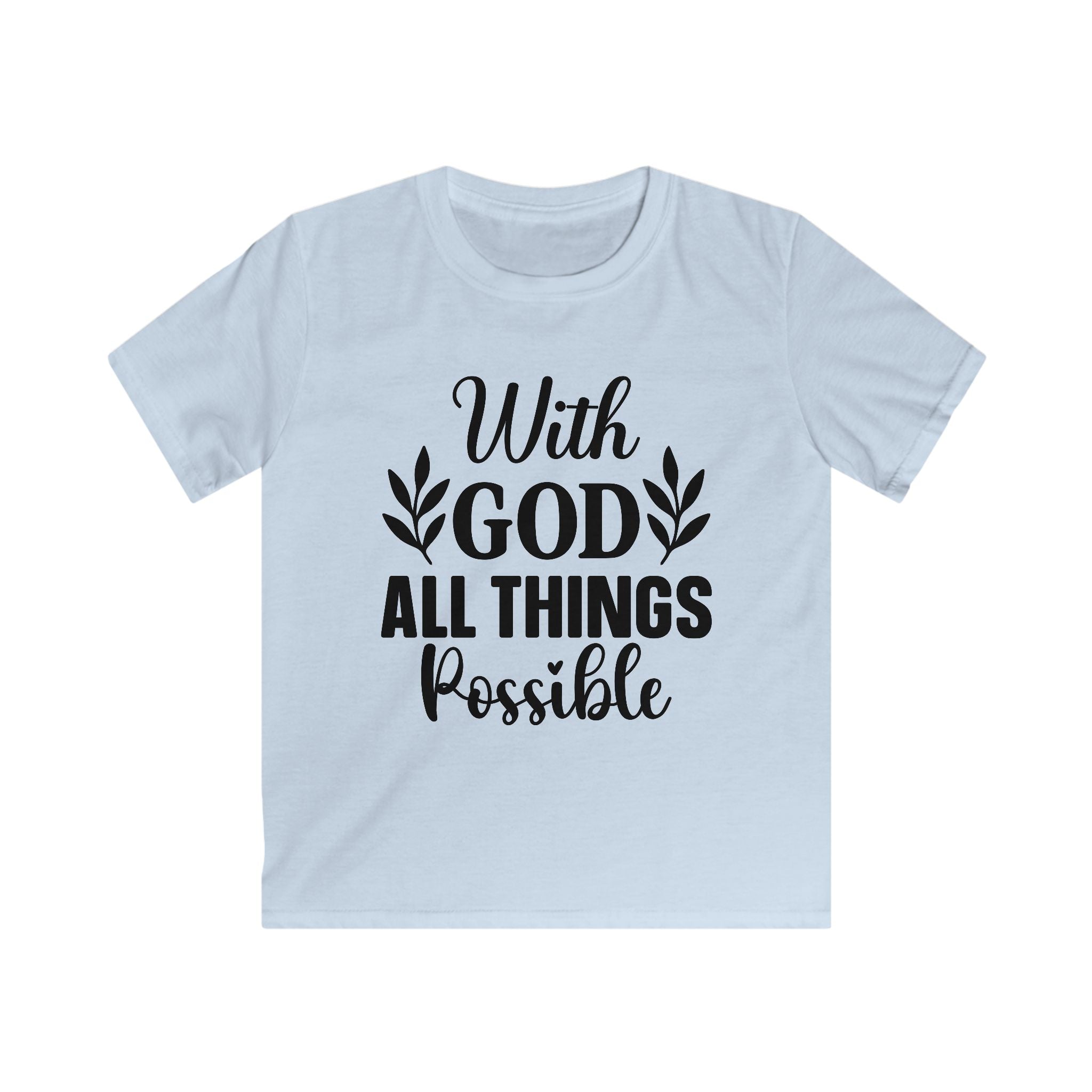Kids T-Shirt — "With God All Things Possible" Inspirational Faith Tee