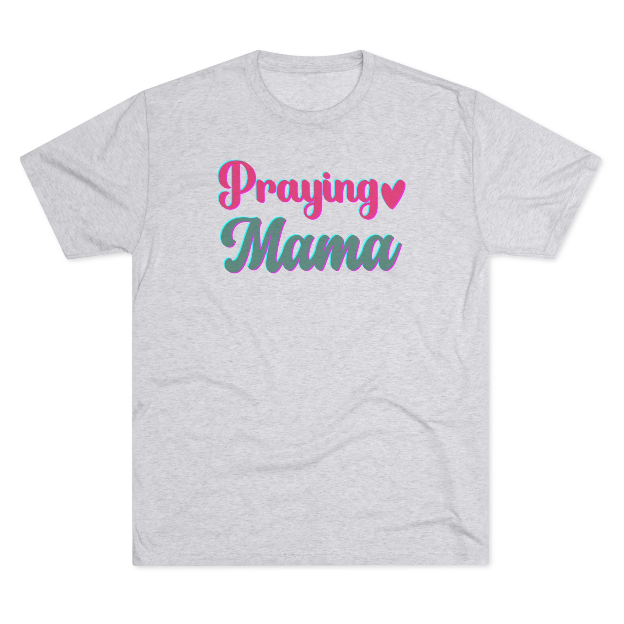 Praying Mama T-Shirt
