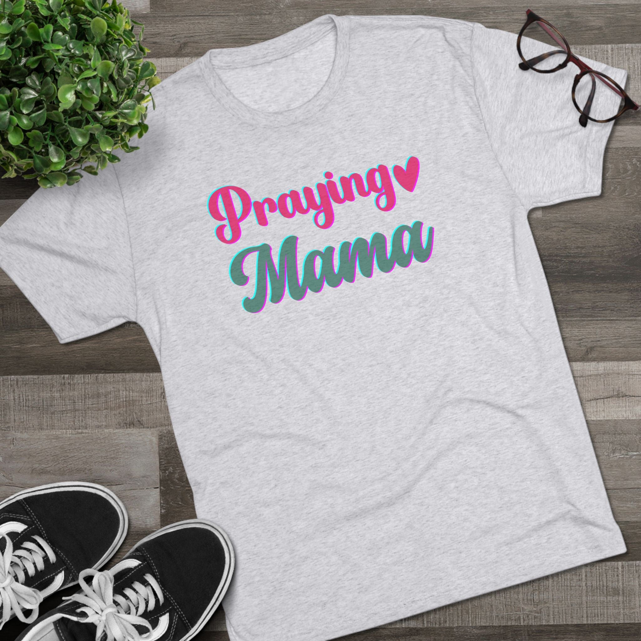Praying Mama T-Shirt