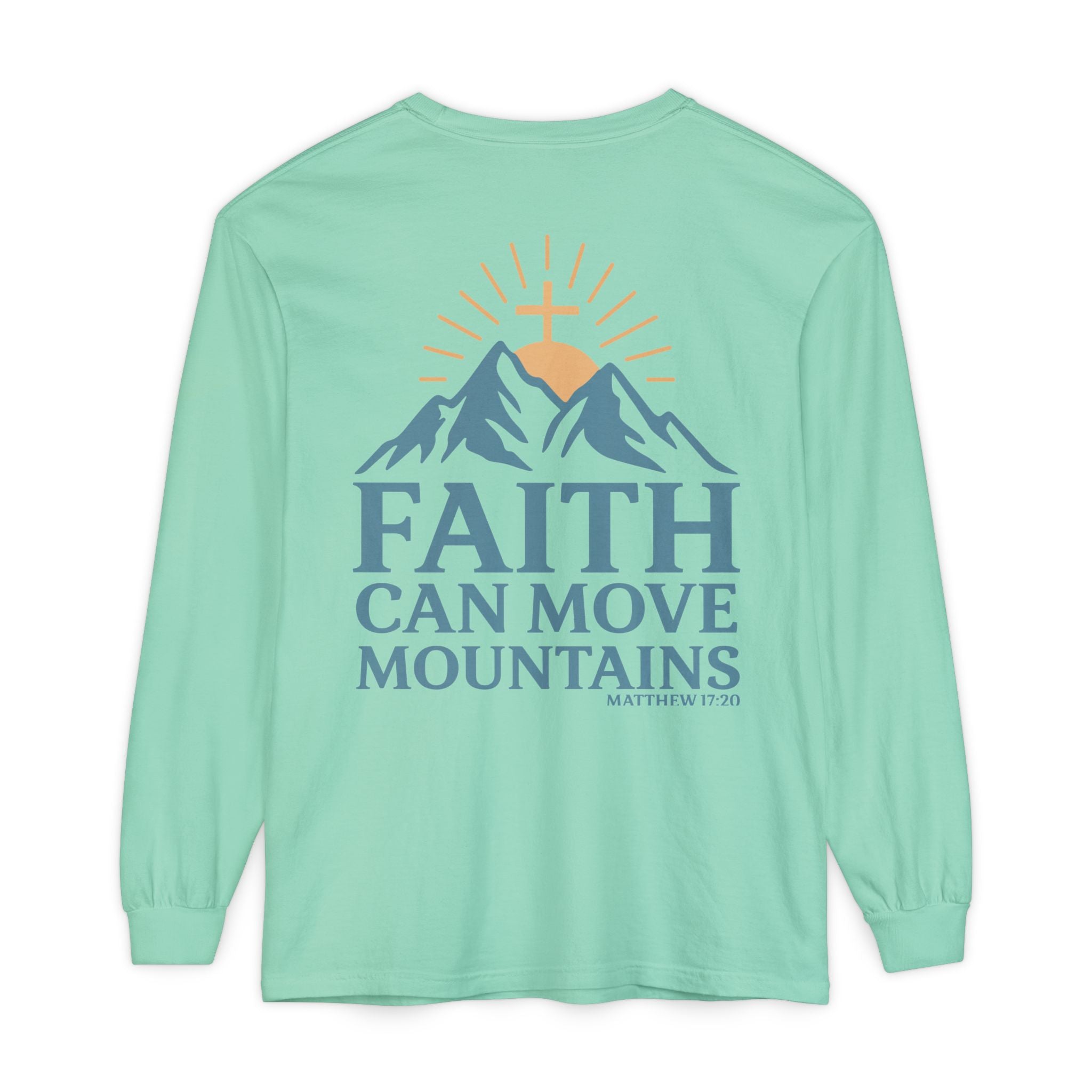 Faith Can Move Mountains Long Sleeve Tee