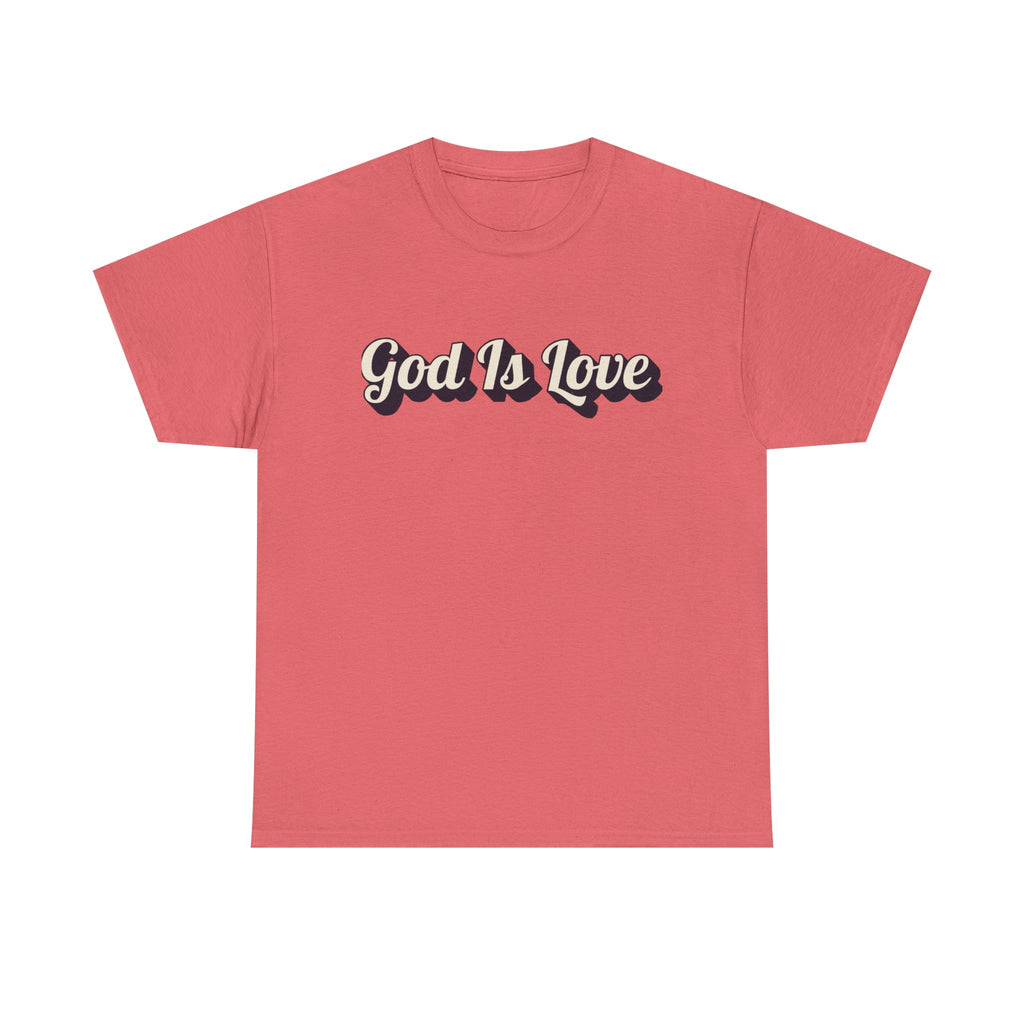 God Is Love T-Shirt — Retro Script Christian Tee