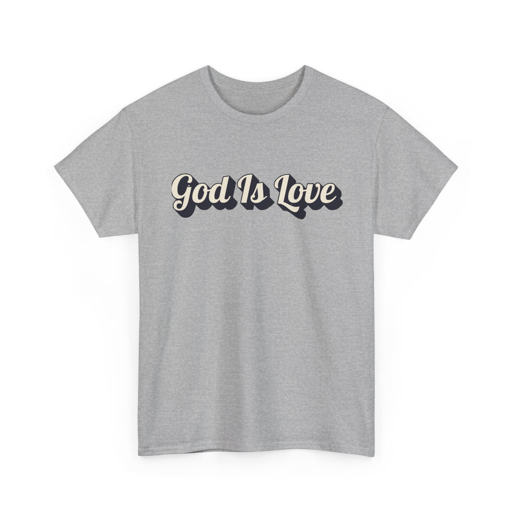God Is Love T-Shirt — Retro Script Christian Tee