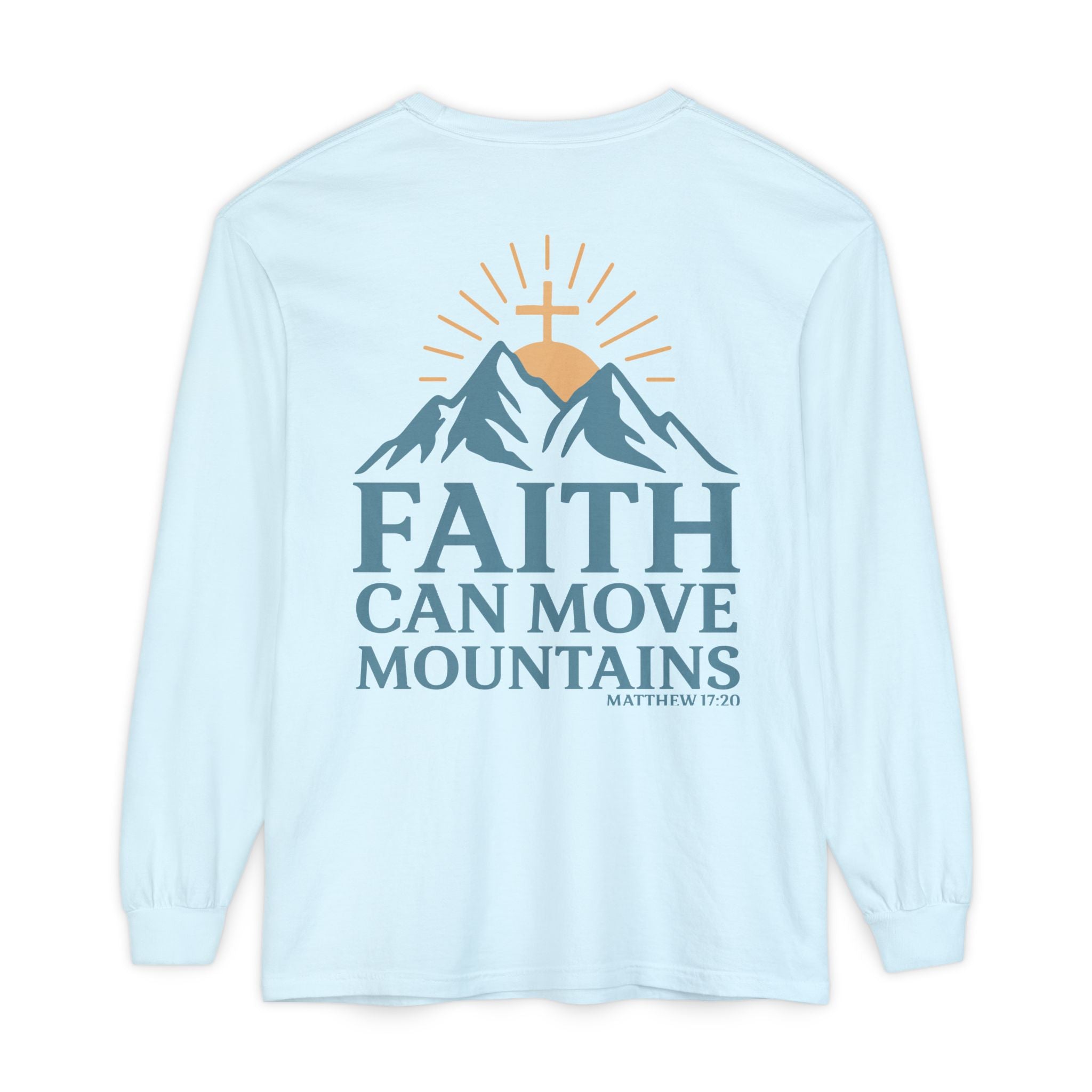 Faith Can Move Mountains Long Sleeve Tee